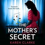 The Mother’s Secret: A new thrilling and unputdownable suspense novel for 2025!