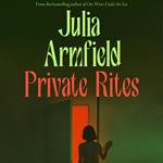 Private Rites: The unmissable new 2024 novel from the author of Our Wives Under the Sea