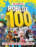 100% Unofficial Roblox Top 100 Games