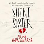 Silent Sister: With incredible twists and an unputdownable story, Silent Sister is the gripping YA thriller of the year.