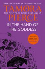 In The Hand of the Goddess (The Song of the Lioness, Book 2)