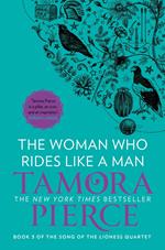 The Woman Who Rides Like A Man (The Song of the Lioness, Book 3)