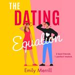 The Dating Equation: The new romantic comedy novel about modern-day dating dilemmas for 2024