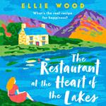 The Restaurant at the Heart of the Lakes: Escape to the Lake District with the most uplifting novel of 2024