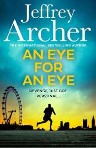 Libro in inglese An Eye for an Eye Jeffrey Archer