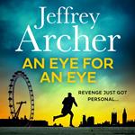 An Eye for an Eye: A man on death row. A daring escape plan. Jump into the ultimate race against time in this gripping thriller from the master storyteller and Sunday Times bestselling author