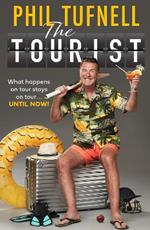 The Tourist: What Happens on Tour Stays on Tour … Until Now!