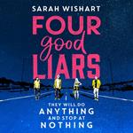 Four Good Liars: A gripping YA mystery thriller, from the award-winning author of The Colour of Bee Larkham’s Murder