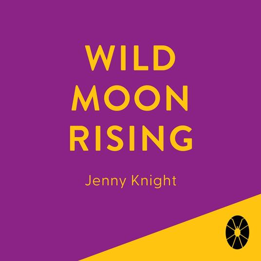 Wild Moon Rising: The powerful and emotional literary fiction debut novel exploring friendship and renewal