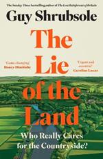 The Lie of the Land: Who Really Cares for the Countryside?