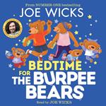 Bedtime for the Burpee Bears: A funny new illustrated children’s picture book for World Book Day 2023 – from bestselling author Joe Wicks!