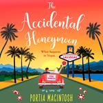 The Accidental Honeymoon: An utterly unputdownable romantic comedy
