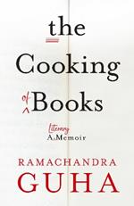 The Cooking of Books: A Literary Memoir