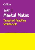 Year 1 Mental Maths Targeted Practice Workbook: Ideal for Use at Home