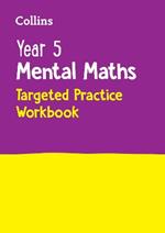 Year 5 Mental Maths Targeted Practice Workbook: Ideal for Use at Home