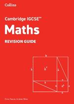 Cambridge IGCSE™ Maths Revision Guide