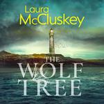 The Wolf Tree: A gripping debut police procedural crime thriller novel set on an isolated Scottish island