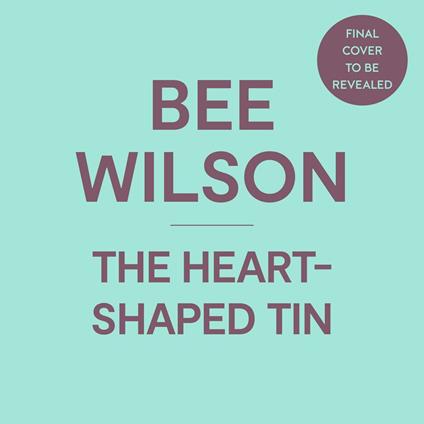 The Heart-Shaped Tin: Stories of Love, Loss and Kitchen Objects