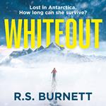 Whiteout: A terrifying debut thriller on the frozen Antarctic ice. The Martian meets The Terror