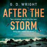 After the Storm: the best new debut crime drama novel of 2024, perfect for fans of Andrea Mara, Gillian McAllister, Ann Cleeves and Broadchurch, Happy Valley and The Bay