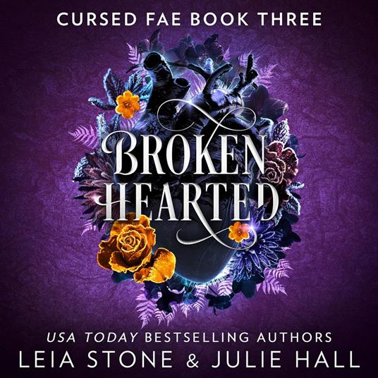 Broken Hearted: The breathtaking brand-new fantasy romance for 2024 from the TikTok sensations (Cursed Fae, Book 3)