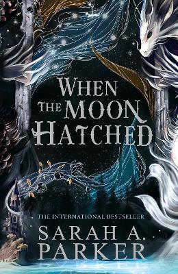 When the Moon Hatched - Sarah A. Parker - cover