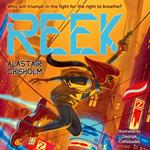 Reek: A Times Children’s Book of the Week (Dyslexia-friendly)