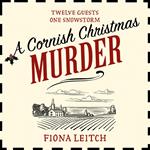 A Cornish Christmas Murder: A gripping and hilarious murder mystery perfect for fans of Richard Osman (A Nosey Parker Cozy Mystery, Book 4)