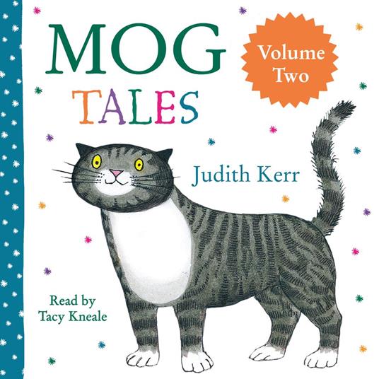 Mog Tales: A heartwarming story collection about Mog the Forgetful Cat from much-loved and bestselling author Judith Kerr