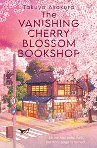 Ebook The Vanishing Cherry Blossom Bookshop Takuya Asakura