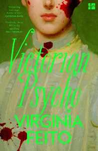 Libro in inglese Victorian Psycho Virginia Feito