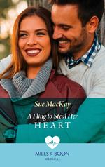 A Fling To Steal Her Heart (London Hospital Midwives, Book 4) (Mills & Boon Medical)