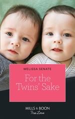 For The Twins' Sake (Dawson Family Ranch, Book 1) (Mills & Boon True Love)