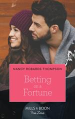 Betting On A Fortune (The Fortunes of Texas: Rambling Rose, Book 5) (Mills & Boon True Love)
