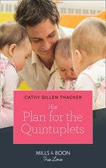 His Plan For The Quintuplets (Mills & Boon True Love) (Lockharts Lost & Found, Book 1)