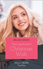 The Long-Awaited Christmas Wish (Dawson Family Ranch, Book 4) (Mills & Boon True Love)
