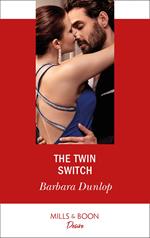 The Twin Switch (Mills & Boon Desire) (Gambling Men, Book 1)