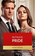 Ruthless Pride (Dynasties: Seven Sins, Book 1) (Mills & Boon Desire)