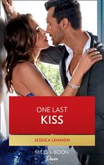 One Last Kiss (Mills & Boon Desire) (Kiss and Tell, Book 3)