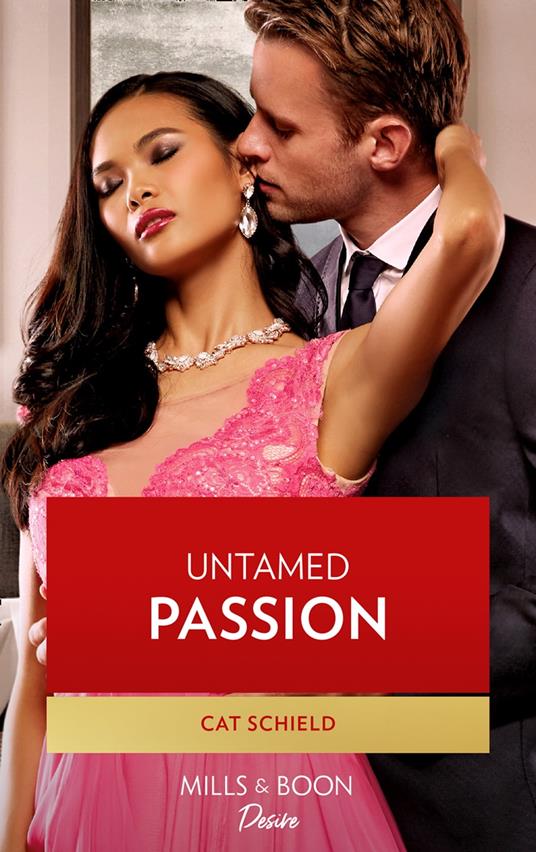 Untamed Passion (Mills & Boon Desire) (Dynasties: Seven Sins, Book 6)