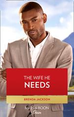 The Wife He Needs (Westmoreland Legacy: The Outlaws, Book 1) (Mills & Boon Desire)