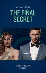 The Final Secret (Mills & Boon Heroes)