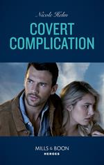 Covert Complication (A Badlands Cops Novel, Book 2) (Mills & Boon Heroes)