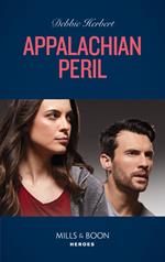 Appalachian Peril (Colton 911: Grand Rapids, Book 2) (Mills & Boon Heroes)