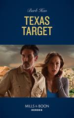 Texas Target (Mills & Boon Heroes) (An O'Connor Family Mystery, Book 2)