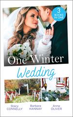 One Winter Wedding: Once Upon a Wedding / Bridesmaid Says, 'I Do!' / The Morning After The Wedding Before