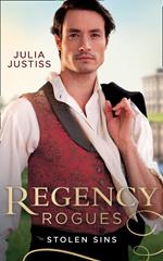 Regency Rogues: Stolen Sins: Forbidden Nights with the Viscount (Hadley's Hellions) / Stolen Encounters with the Duchess (Hadley's Hellions)