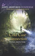 Cold Case Connection (Roughwater Ranch Cowboys) (Mills & Boon Love Inspired Suspense)