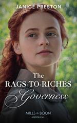 The Rags-To-Riches Governess (Lady Tregowan's Will, Book 1) (Mills & Boon Historical)