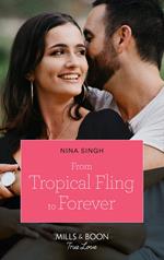 From Tropical Fling To Forever (How to Make a Wedding, Book 2) (Mills & Boon True Love)